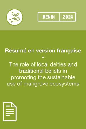 Résumé : The role of local deities and traditional beliefs in promoting the sustainable use of mangrove ecosystems